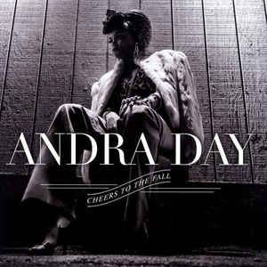 ANDRA DAY / アンドラ・デイ / CHEERS TO THE FALL