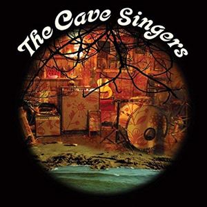 CAVE SINGERS / ケイヴ・シンガーズ / WELCOME JOY