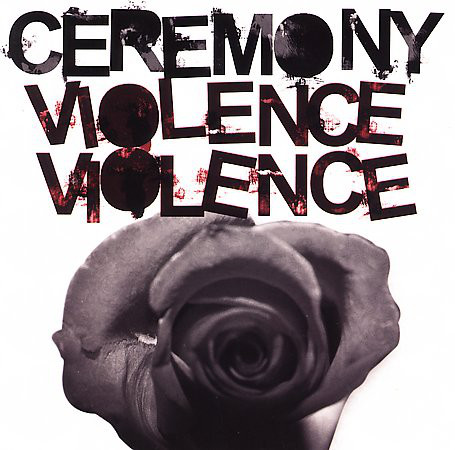 CEREMONY (PUNK) / セレモニー / VIOLENCE VIOLENCE