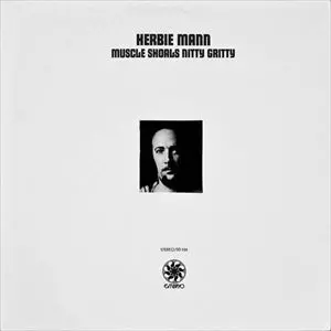 MUSCLE SHOALS NITTY GRITTY/HERBIE MANN/ハービー・マン｜JAZZ
