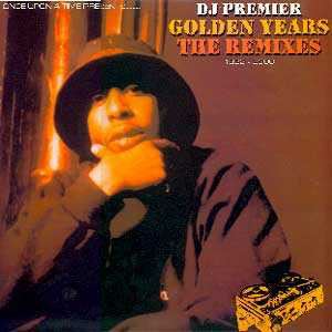 DJ PREMIER / DJプレミア / GOLDEN YEARS, THE REMIXES 1993-2000