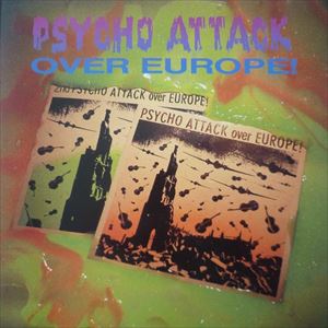 V.A.  / オムニバス / PSYCHO ATTACK OVER EUROPE