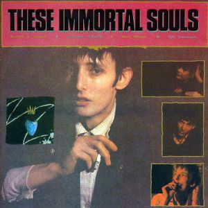 THESE IMMORTAL SOULS / GET LOST