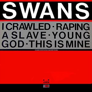 SWANS / スワンズ / YOUNG GOD