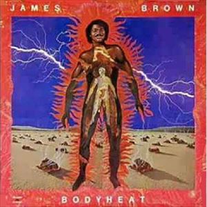 JAMES BROWN / ジェームス・ブラウン / BODYHEAT