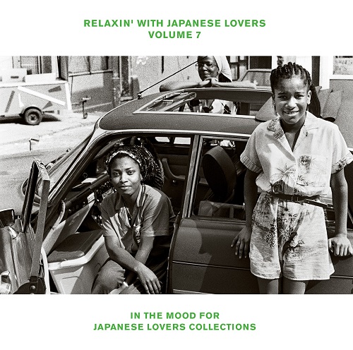 V.A. (RELAXIN' WITH JAPANESE LOVERS) / オムニバス (RELAXIN' WITH JAPANESE LOVERS) / RELAXIN’ WITH JAPANESE LOVERS VOLUME 7 IN THE MOOD FOR JAPANESE LOVERS SELECTIONS