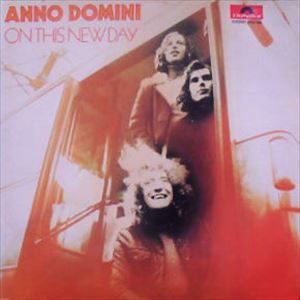 ANNO DOMINI / アンノ・ドミニ / ON THIS NEW DAY