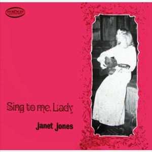 JANET JONES / SING TO ME LADY