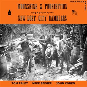 NEW LOST CITY RAMBLERS / ニュー・ロスト・シティ・ランブラーズ / MOONSHINE & PROHIBITION