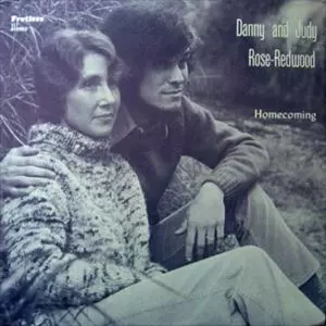 DANNY AND JUDY ROSE / HOMECOMING