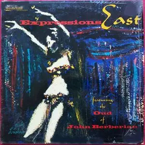 JOHN BERBERIAN / ジョン・バーベリアン / EXPRESSIONS EAST
