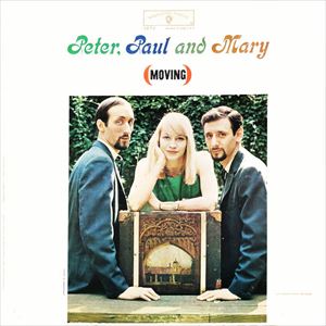 PETER, PAUL & MARY / ピーター・ポール・アンド・マリー / MOVING