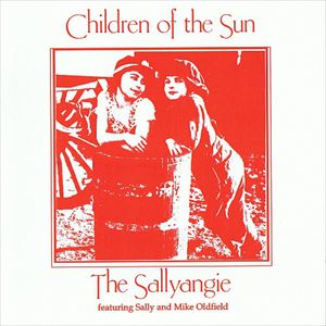 SALLYANGIE / サリアンジー / CHILDREN OF THE SUN