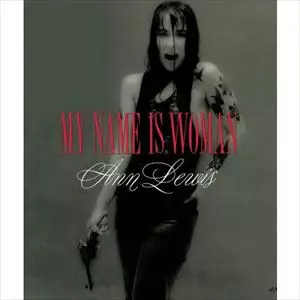 MY NAME IS WOMAN/ANN LEWIS/アン・ルイス｜日本のロック｜ディスク