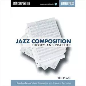JAZZ COMPOSITION: THEORY AND PRACTICE/TED PEASE｜JAZZ
