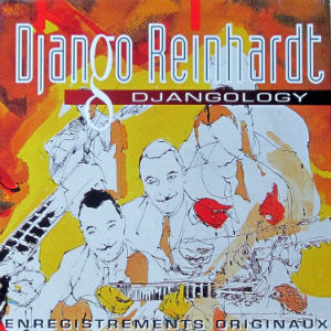 DJANGO REINHARDT / ジャンゴ・ラインハルト / DJANGOLOGY