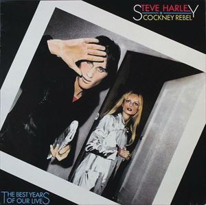 STEVE HARLEY & COCKNEY REBEL / スティーブ・ハーレイ・アンド・コックニー・レベル / BEST YEARS OF OUR LIVES