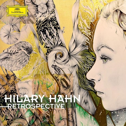 HILARY HAHN / ヒラリー・ハーン / RETROSPECTIVE - THE ART OF HILARY HAHN