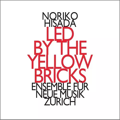 SEBASTIAN GOTTSCHICK / ゼバスティアン・ゴットシック / NORIKO HISADA: LED BY THE YELLOW BRICKS