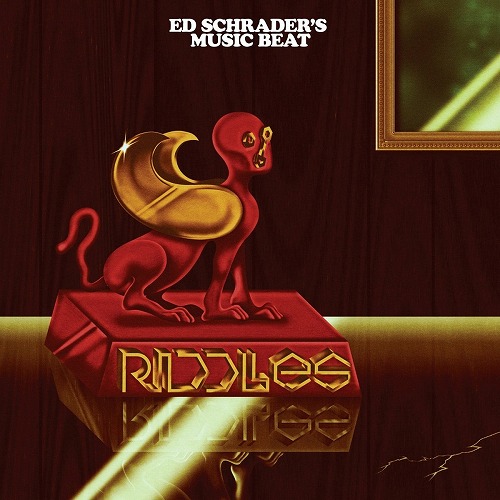ED SCHRADER'S MUSIC BEAT / RIDDLES