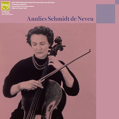 ANNLIES SCHMIDT DE NEVEU / アンリース・シュミット・ドゥ・ヌヴー / UNISSUED RECORDINGS VOL.2