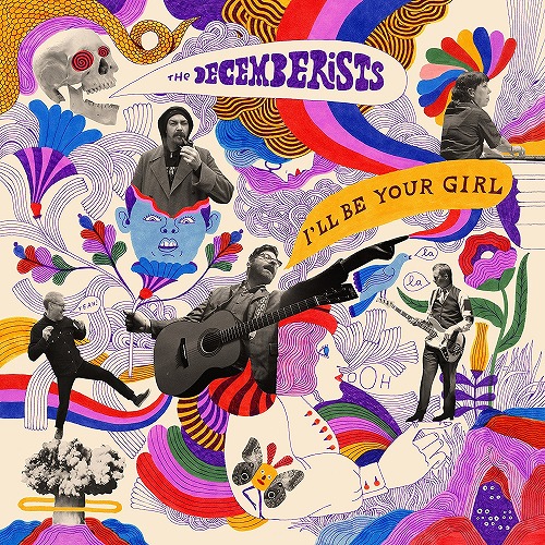 DECEMBERISTS / ディセンバリスツ / I'LL BE YOUR GIRL 