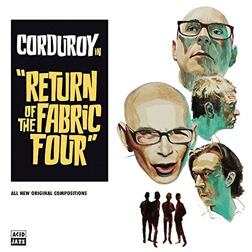 CORDUROY / コーデュロイ / RETURN OF THE FABRIC FOUR (LP) 