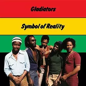 GLADIATORS (REGGAE) / グラディエイターズ / SYMBOL OF REALITY 