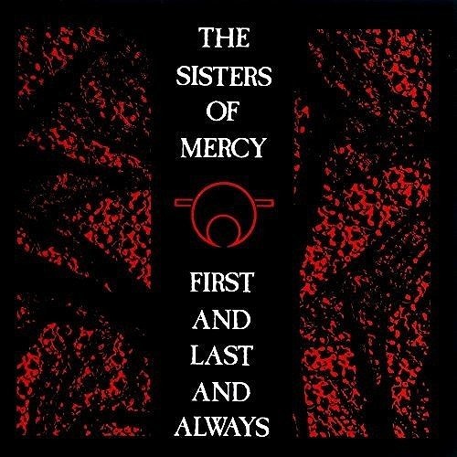 SISTERS OF MERCY / シスターズ・オブ・マーシー / FIRST AND LAST ALWAYS (LP) 