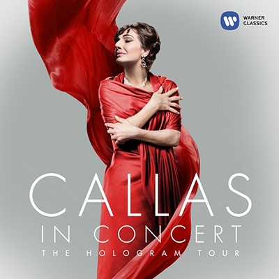 MARIA CALLAS / マリア・カラス / CALLAS IN CONCERT - THE HOLOGRAM TOUR