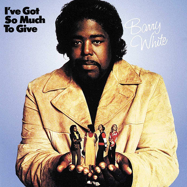 BARRY WHITE / バリー・ホワイト / I'VE GOT SO MUCH TO GIVE (1LP)