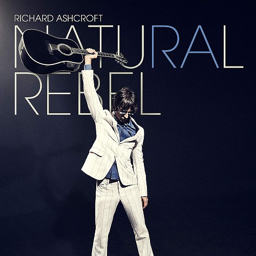 RICHARD ASHCROFT / リチャード・アシュクロフト / NATURAL REBEL (LP/180G) 