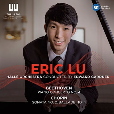 ERIC LU (PIANO) / エリック・ルー (ピアノ) / WINNER - THE LEEDS INTERNATIONAL PIANO COMPETITION 2018