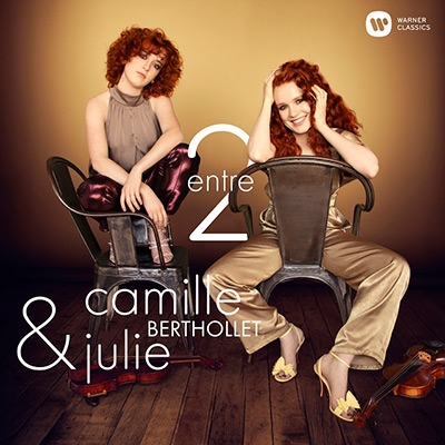 CAMILLE & JULIE BERTHOLLET / カミーユ&ジュリー・ベルトレ / ENTRE 2