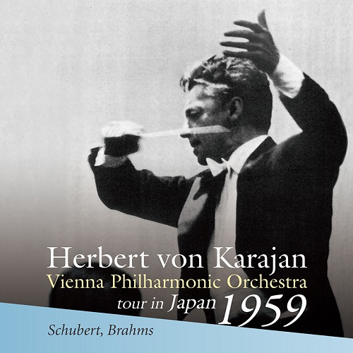 HERBERT VON KARAJAN / ヘルベルト・フォン・カラヤン / BRHAMS: SYMPHONY NO.4 / SCHUBERT: SYMPHONY NO.8 / ブラームス: 交響曲第4番  / シューベルト:交響曲第8番「未完成」他 ('59年来日公演)