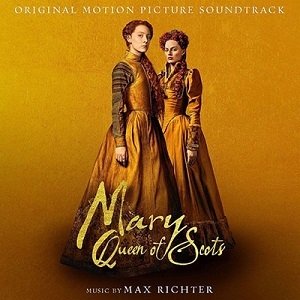 MAX RICHTER / マックス・リヒター / MARY QUEEN OF SCOTS