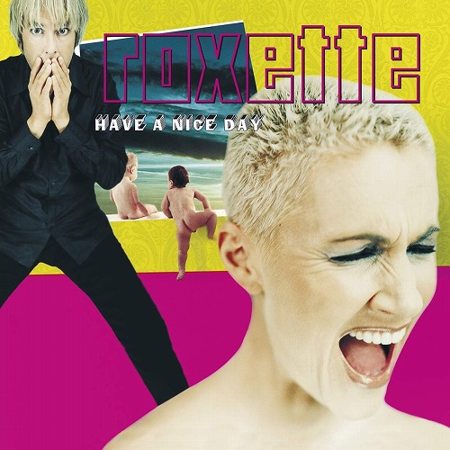 HAVE A NICE DAY (2LP/180G) /ROXETTE/ロクセット｜ROCK / POPS