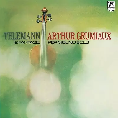 TELEMANN: 12 FANTASIES FOR VIOLIN SOLO/ARTHUR GRUMIAUX