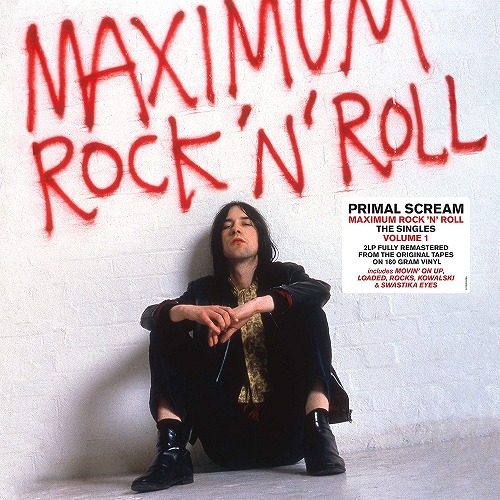 PRIMAL SCREAM / プライマル・スクリーム / MAXIMUM ROCK 'N' ROLL: THE SINGLES REMASTERED VOLUME 1 (2LP) 