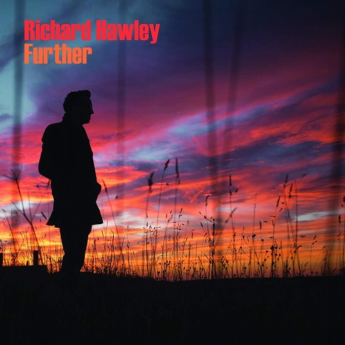 RICHARD HAWLEY / リチャード・ホーリー / FURTHER