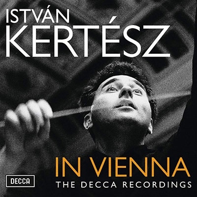 ISTVAN KERTESZ / イシュトヴァン・ケルテス /  KERTESZ IN VIENNA - DECCA RECORDINGS