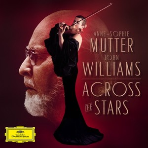 ANNE-SOPHIE MUTTER / アンネ=ゾフィー・ムター / J.WILLIAMS: ACROSS THE STARS (CD)