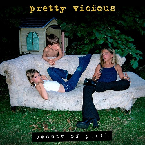 PRETTY VICIOUS / BEAUTY OF YOUTH (2LP)