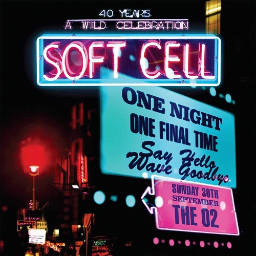 SOFT CELL / ソフト・セル / SAY HELLO, WAVE GOODBYE (LIVE AT THE 02 ARENA) (2CD+DVD) 