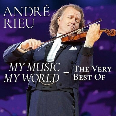 ANDRE RIEU / アンドレ・リュウ / MY MUSIC - MY WORLD