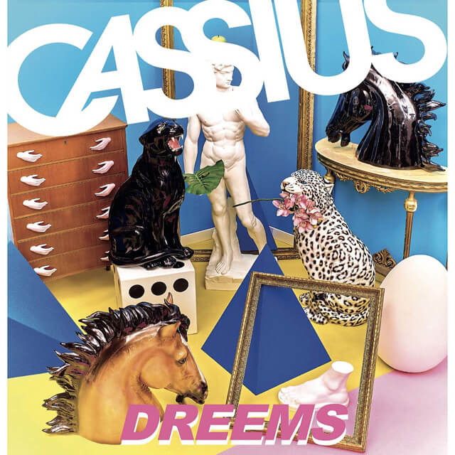 CASSIUS / カシアス / DREEMS