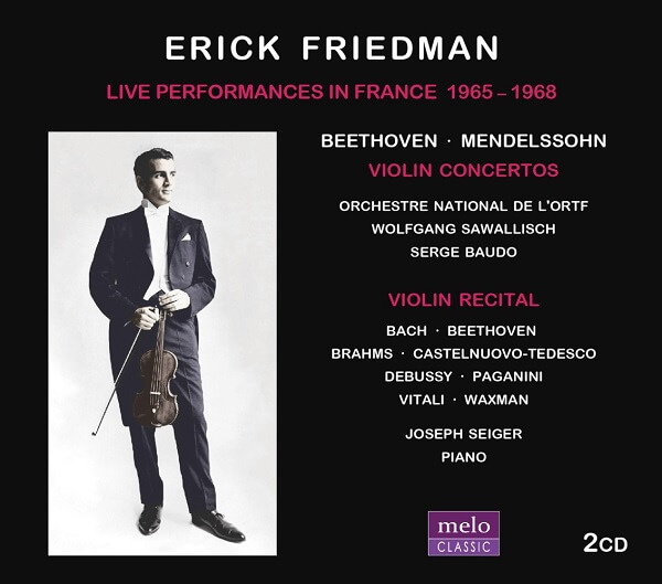 ERICK FRIEDMAN / エリック・フリードマン / LIVE PERFORMANCES IN FRANCE 1965-1968 (2CD)