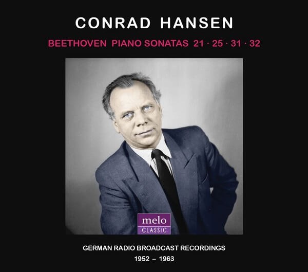 CONRAD HANSEN / コンラート・ハンゼン / BEETHOVEN: PIANO SONATAS 21, 25, 31 & 32