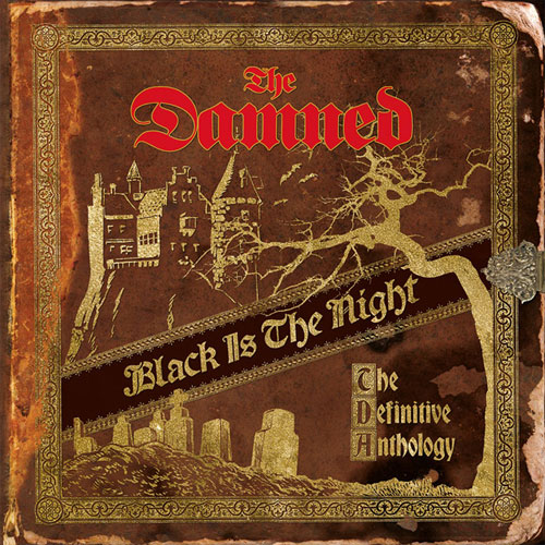 DAMNED / BLACK IS THE NIGHT: THE DEFINITIVE ANTHOLOGY