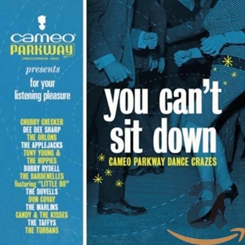 V.A.  / オムニバス / YOU CAN'T SIT DOWN: CAMEO PARKWAY DANCE CRAZES (1958-1963)